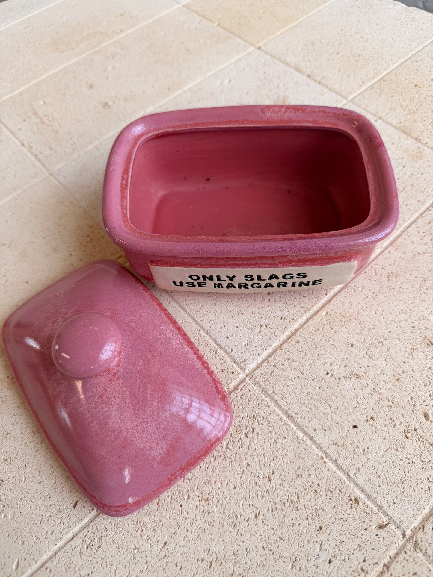 Handmade Pink Butter Dish - ONLY SLAGS USE MARGARINE