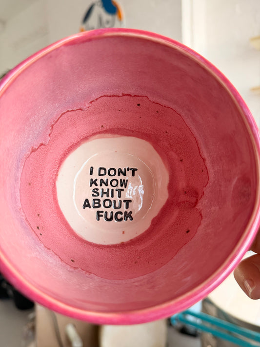 Handmade Sweary Jumbo Janice Mug  - I DON'T KNOW SHIT ABOUT FUCK