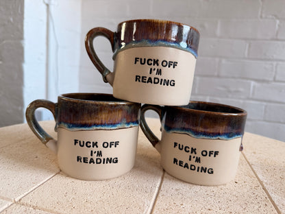 MADE TO ORDER  -  FUCK OFF I'M..... Mug (10-12 weeks)