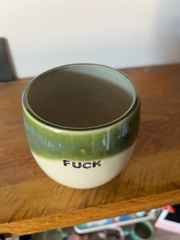 Handmade Green Sweary Pot/cup - FUCK