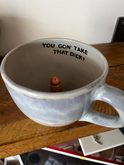 Handmade Sausage Surprise Mug  - YOU GON' TAKE THAT DICK?