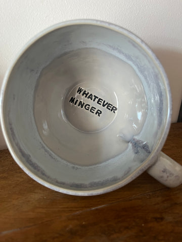 Handmade Sweary Jumbo Janice Mug  - WHATEVER MINGER