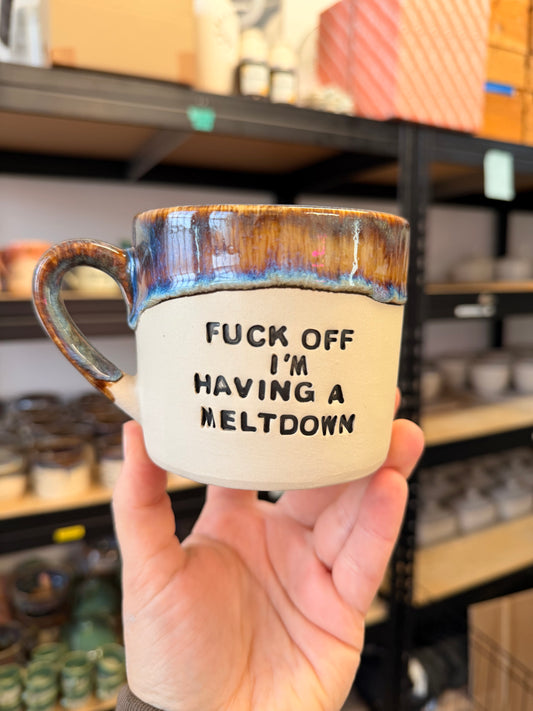FCOFFFF Mug - FUCK OFF I'M HAVING A MELTDOWN