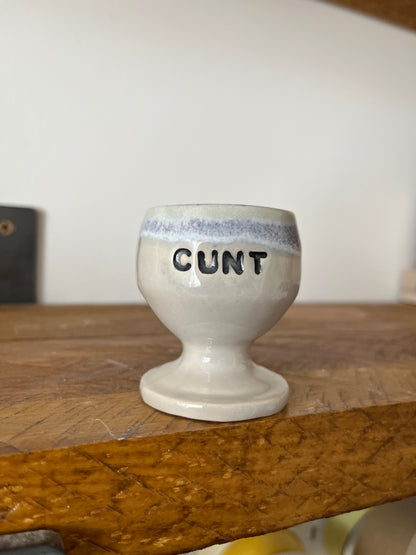 Handmade Sweary Egg Cup - CUNT