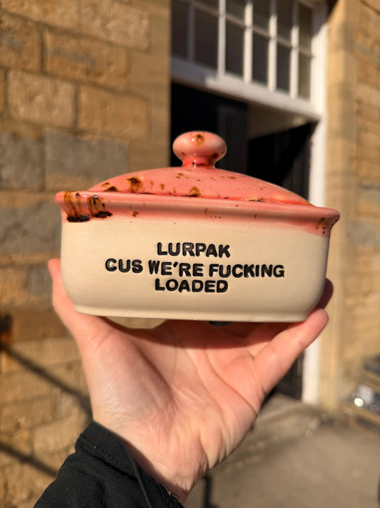 Handmade Speckle Pink Butter Dish - LURPAK CUS WE'RE FUCKING LOADED
