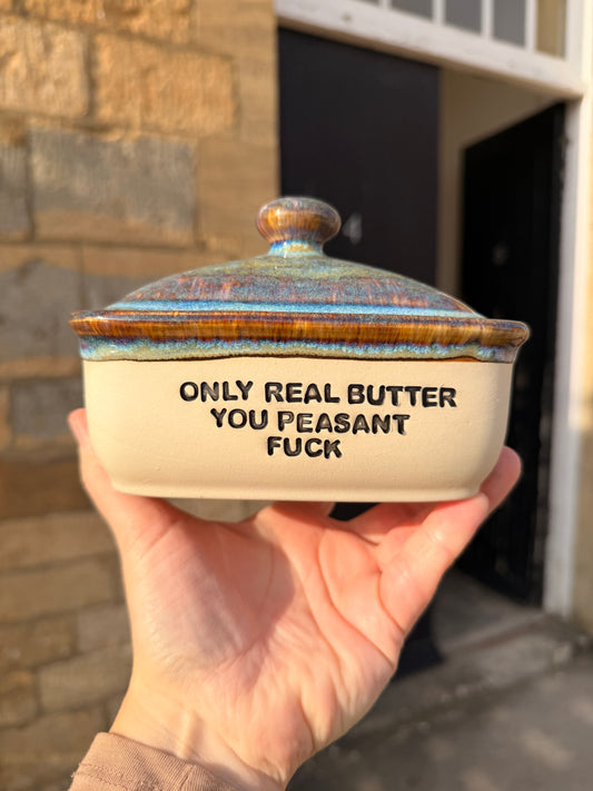 Handmade lightning Butter Dish - ONLY REAL BUTTER YOU PEASANT FUCK