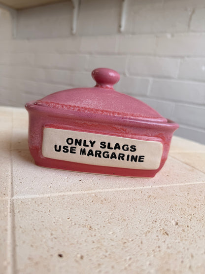 Handmade  Pink Butter Dish - ONLY SLAGS USE MARGARINE