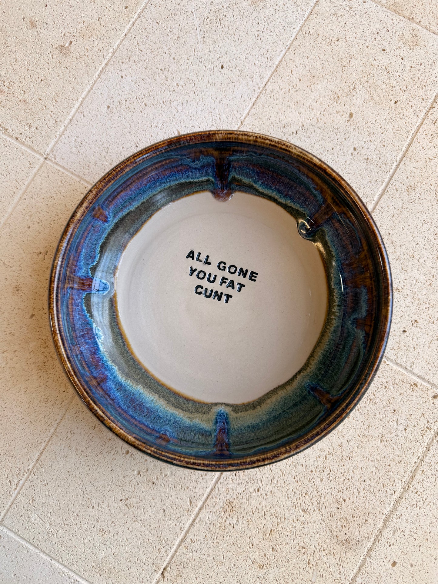 Handmade Snack Bowl - ALL GONE YOU FAT CUNT