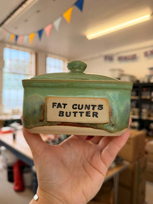 Studio Bitches Rustic Butter Dish - FAT CUNTS BUTTER