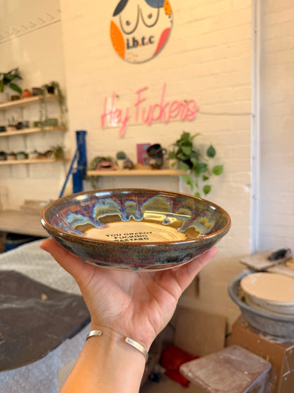 Handmade Snack Bowl - YOU GREEDY FUCKING BASTARD