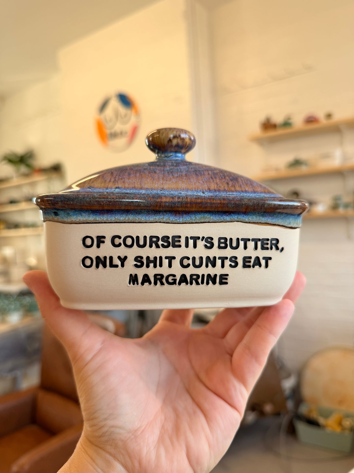 Handmade lightning Butter Dish - OF COURSE IT'S BUTTER, ONLY SHIT CUNTS EAT MARGARINE
